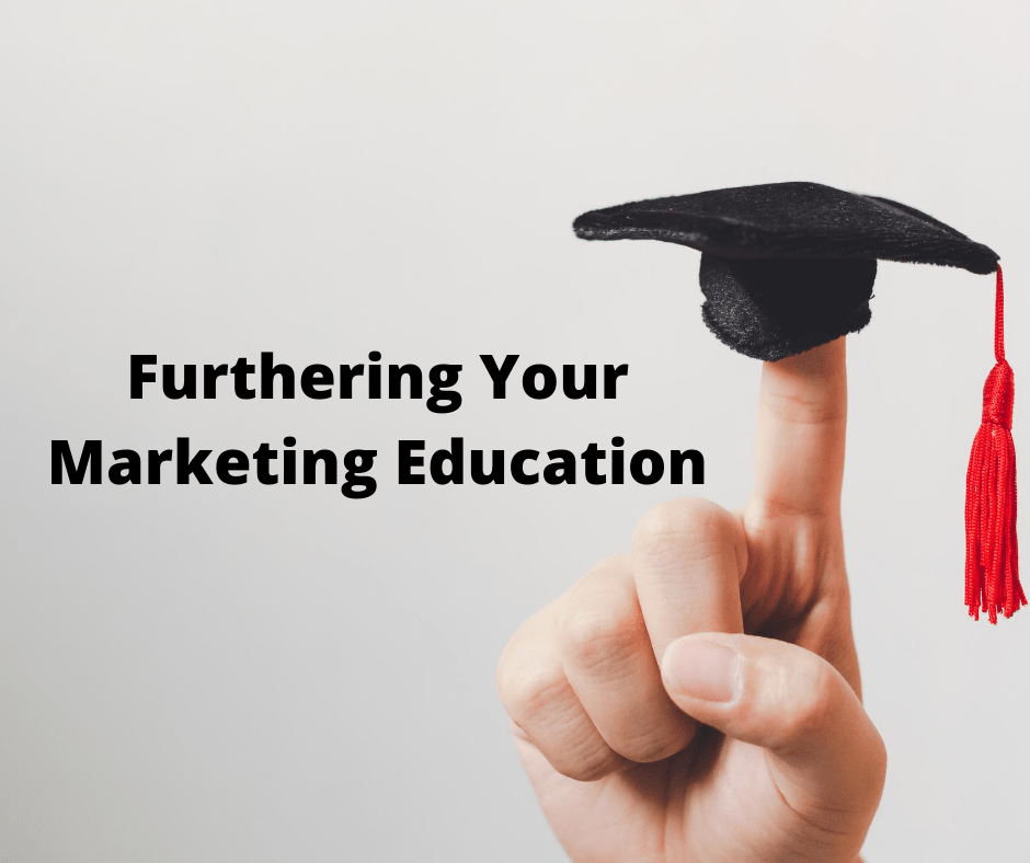 furthering your marketing education