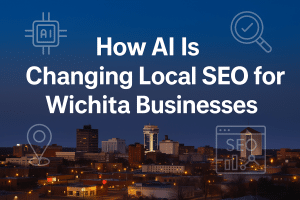 How AI Is Transforming Local SEO for Wichita Businesses